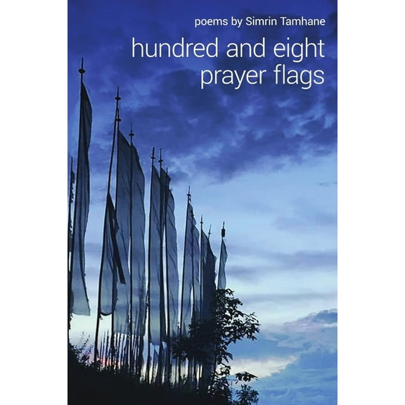 hundred and eight prayer flags, (Paperback)