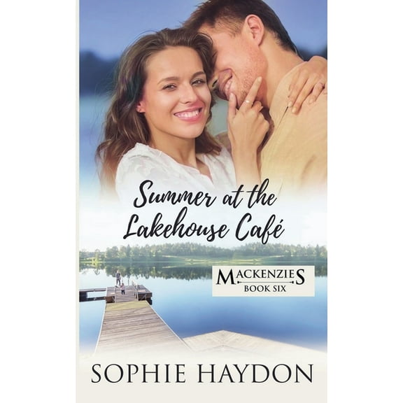 Mackenzies Summer at the Lakehouse Café, Book 6, (Paperback)