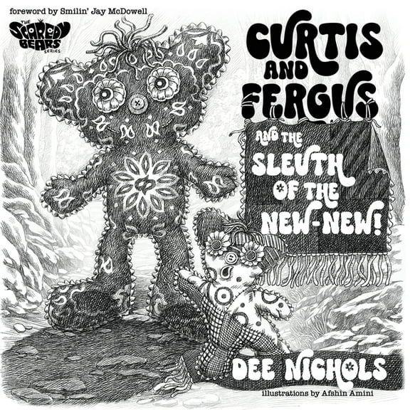 The Scaredy Bears Curtis and Fergus and the Sleuth of the New-New!, Book 1, (Paperback)