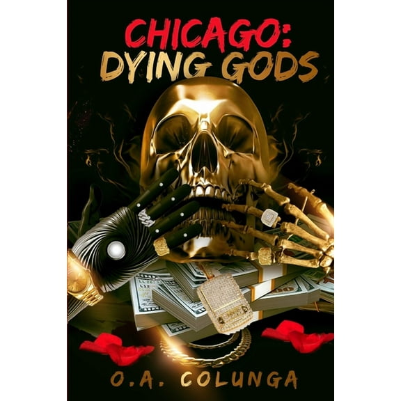 Chicago Dying Gods (Paperback)