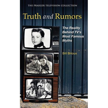 ISBN 9780275992477 product image for Praeger Television Collection: Truth and Rumors : The Reality Behind Tv's Most F | upcitemdb.com