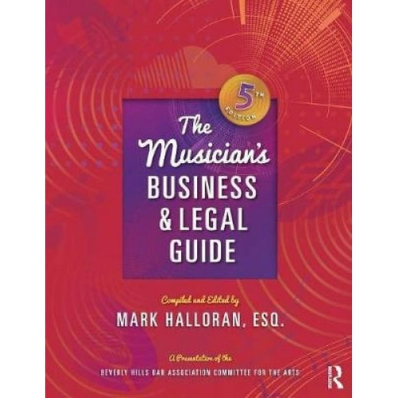 Le Guide Juridique et des Affaires du Musicien, Cinquième Édition