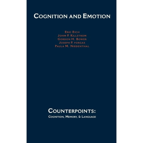 Counterpoints: Cognition, Memory, and La Cognition and Emotion, (Hardcover)