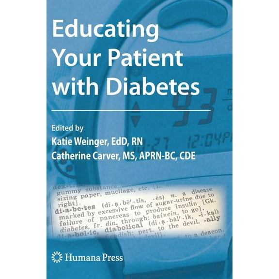 Contemporary Diabetes Educating Your Patient with Diabetes, (Paperback)