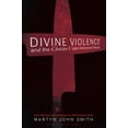 thumbnail image 2 of Divine Violence and the Christus Victor Atonement Model: God's Reluctant Use of Violence for Soteriological Ends, (Paperback), 2 of 2