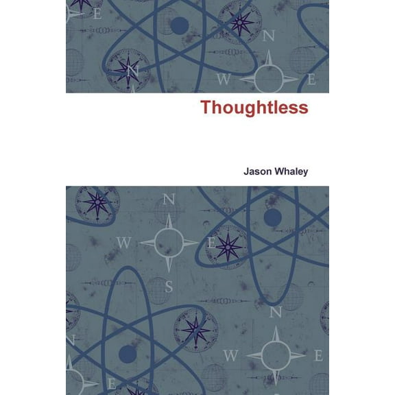 Thoughtless, (Paperback)
