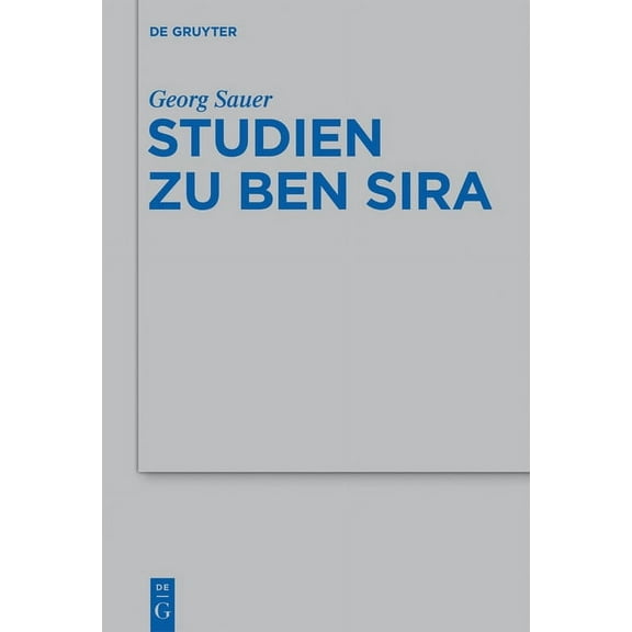 Beihefte Zur Zeitschrift Für die Alttest Studien Zu Ben Sira, Book 440, (Hardcover)