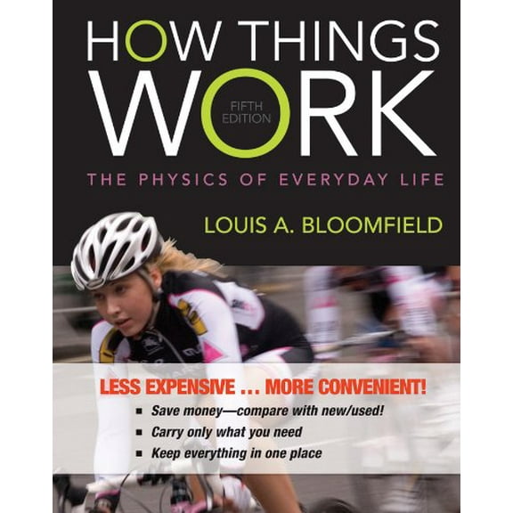 Pre-Owned How Things Work: The Physics of Everyday Life