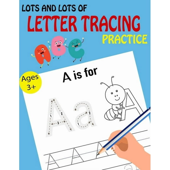 Learn Handwriting: Lots and Lots of Letter Tracing Practice (Paperback)