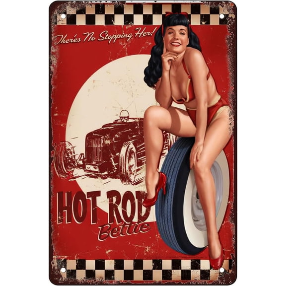 Retro tin sign Hot Rod Bettie Pinup Girls Interesting metal sign wall art decoration suitable for garage, bar, restaurant, living room, bedroom, kitchen, cafe, bar, 12X8 inches