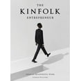 thumbnail image 1 of Pre-Owned The Kinfolk Entrepreneur: Ideas for Meaningful Work (Hardcover) 1579657583 9781579657581, 1 of 1