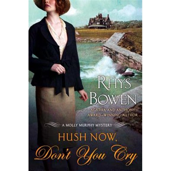 Pre-Owned Hush Now, Don't You Cry (Paperback) 1250023025 9781250023025