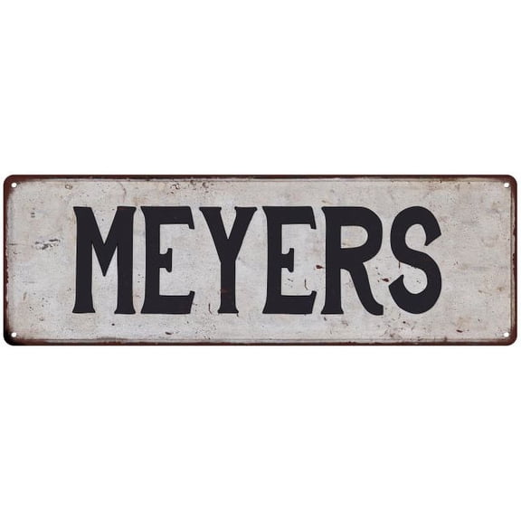 MEYERS Vintage Look Gift Rustic Chic Metal Sign 6x18 206180036507