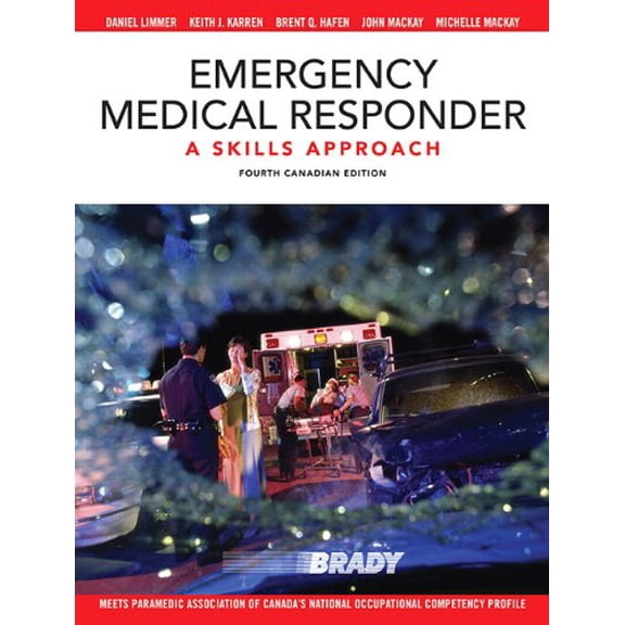 Pre-Owned Emergency Medical Responder: A Skills Approach, Fourth Canadian Edition (4th Edition) by Daniel J. Limmer EMT-P (2013-01-01) Paperback