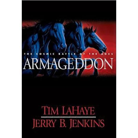 Pre-Owned Armageddon: The Cosmic Battle of the Ages (Left Behind #11) (Hardcover) 0842332340 9780842332347