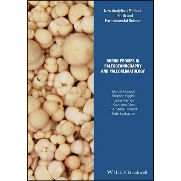 Analytical Methods in Earth and Environmental Science: Boron Proxies in Paleoceanography and Paleoclimatology (Hardcover)