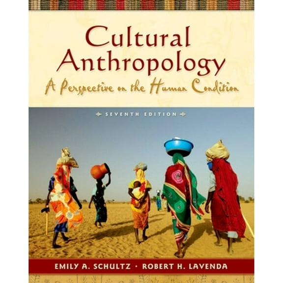 Cultural Anthropology: A Perspective on the Human Condition