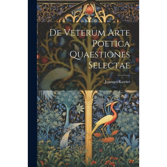 De Veterum Arte Poetica Quaestiones Selectae (Paperback)