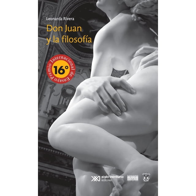 DON JUAN Y LA FILOSOFIA SIGLO XXI EDITORES LEONARDA RIVERA