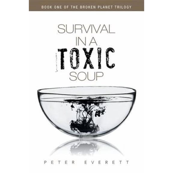 Survival in a Toxic Soup
