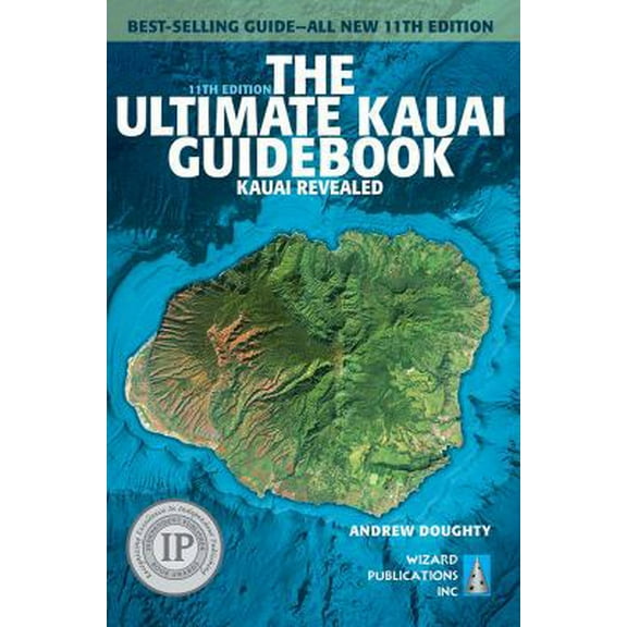 Pre-Owned The Ultimate Kauai Guidebook: Kauai Revealed (Paperback) 1949678024 9781949678024