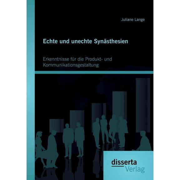 Echte und unechte Synästhesien: Erkenntnisse für die Produkt- und Kommunikationsgestaltung (Paperback)
