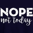 thumbnail image 3 of CafePress - Nope Not Today - Pullover Hoodie, Classic & Comfortable Hooded Sweatshirt, 3 of 4