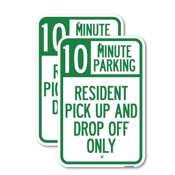 (2 Pack) Minute Parking Sign Resident Pick-Up and Drop-Off Only, (Choose Your Limit) Minute Parking | 18" X 24" Heavy-Gauge Aluminum Sign | Rust Free Aluminum, Weather Resistant,