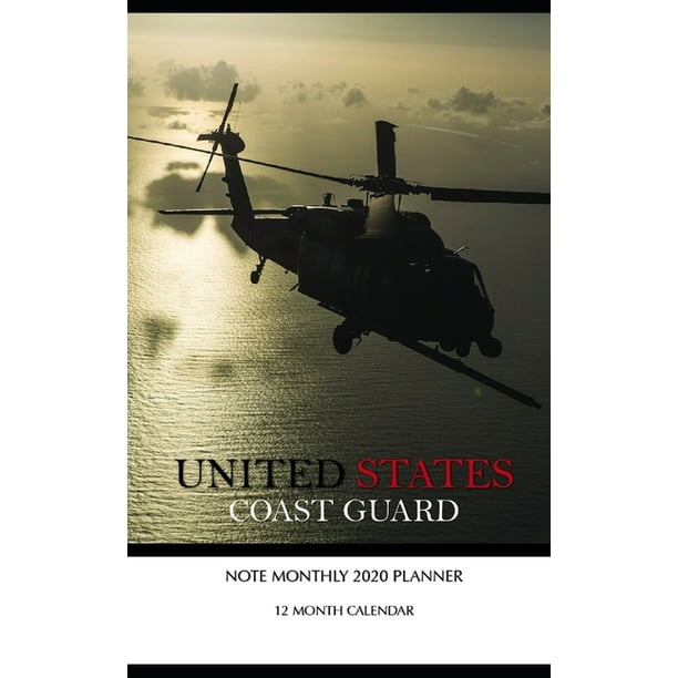United States Coast Guard Note Monthly 2020 Planner 12 Month Calendar