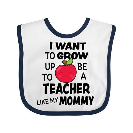 

Inktastic I Want to Grow Up to Be a Teacher Like My Mommy Gift Baby Boy or Baby Girl Bib