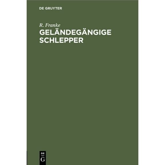 GelÃ¤ndegÃ¤ngige Schlepper, (Hardcover)