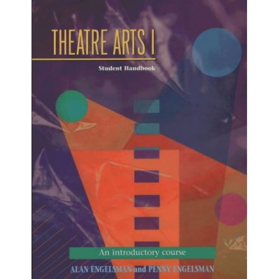Pre-Owned Theatre Arts 1: Student Handbook (Paperback) 1566080312 9781566080316