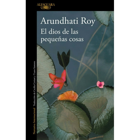 El Dios de Las Pequeñas Cosas / The God of Small Things, (Paperback)