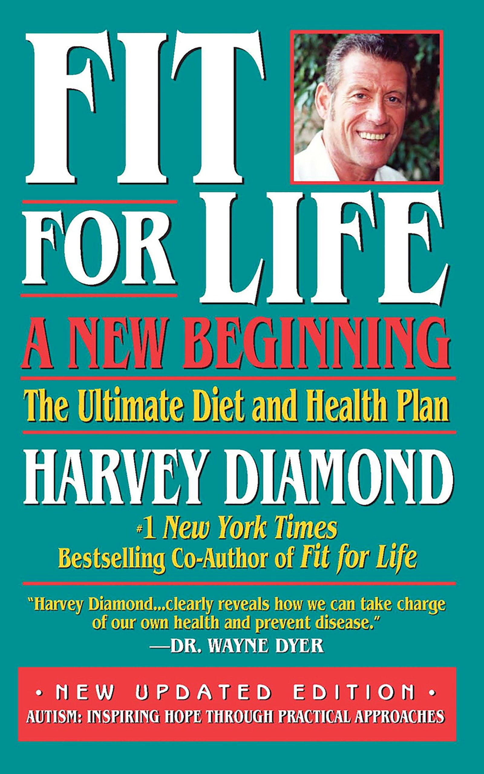Fit for Life A New Beginning The Ultimate Diet and Health Plan