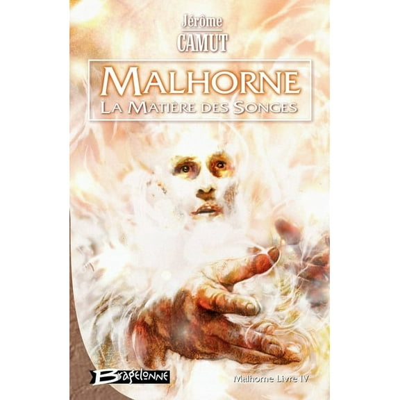 Malhorne T04 La MatiÃ¨re des songes, (Paperback)
