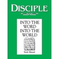 thumbnail image 1 of Pre-Owned Disciple: Into the Word, Into the World - Study Manual by Richard Wilkie; Julia Wilke Paperback English, 1 of 1