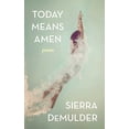thumbnail image 1 of Pre-Owned Today Means Amen (Paperback) 144947411X 9781449474119, 1 of 1