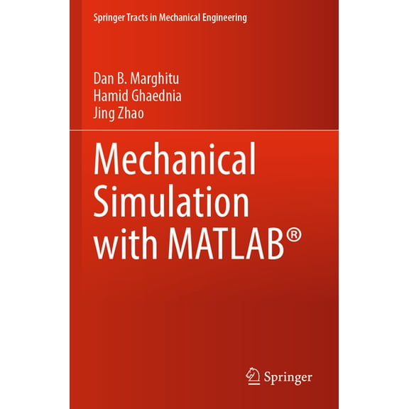 Springer Tracts in Mechanical Engineerin Mechanical Simulation with Matlab(r), (Paperback)