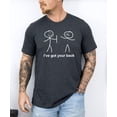 thumbnail image 2 of I've Got Your Back Shirt for Men Funny Stick Figure Graphic Tee for Adults Dark Gray Heather Shirt Adult Medium, 2 of 5