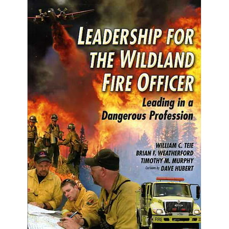 Leadership For The Wildland Fire Officer