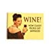 thumbnail image 2 of Wine - How Classy People Get... funny fridge magnet (hb ls yellow), 2 of 4