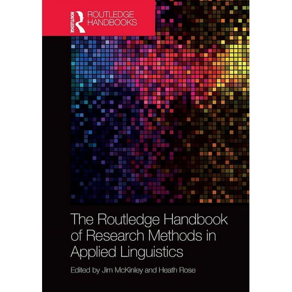 Routledge Handbooks in Applied Linguisti The Routledge Handbook of Research Methods in Applied Linguistics, (Paperback)