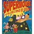 thumbnail image 1 of Pre-Owned Supermouse and the Volcano of Doom (Hardcover) 1680102826 9781680102826, 1 of 2