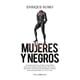 thumbnail image 1 of Libro Mujeres Y Negros Tapa Blanda, Autor Enrique Rubio, Editorial Berenice, 1 of 2