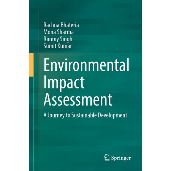 Environmental Impact Assessment: A Journey to Sustainable Development, (Hardcover)