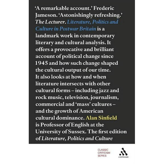 Classic Criticism Literature, Politics and Culture in Postwar Britain, (Paperback)