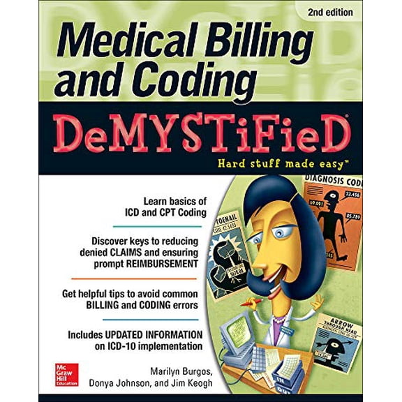 Pre-Owned Medical Billing & Coding Demystified, 2nd Edition (Paperback) 0071849343 9780071849340