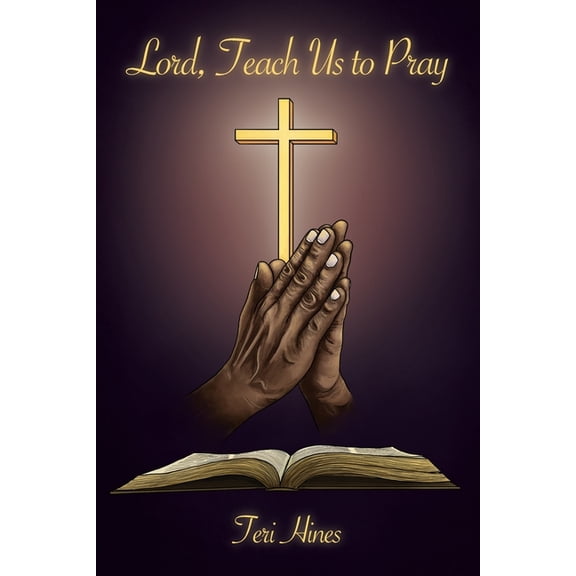 Lord, Teach Us to Pray (Paperback)