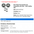 thumbnail image 2 of Rear Brake Pad and Rotor Kit - Compatible with 2004 - 2009 Cadillac SRX 2005 2006 2007 2008, 2 of 2