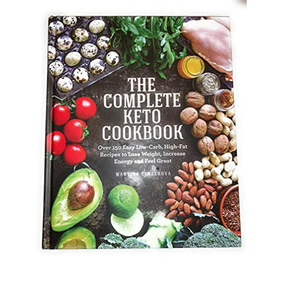 Pre-Owned The Complete Keto Cookbook: Over 150 Easy Low-Carb, High-Fat Recipes to Lose Weight, Increase Energy and Feel Great Paperback